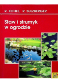 Staw i strumyk w ogrodzie