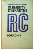 Kossakowski January - Elementy dyskretne RC. Poradnik