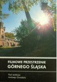Filmowe przestrzenie górnego śląska