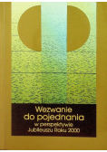Wezwanie do pojednania w perspektywie Jubileuszu Roku 2000