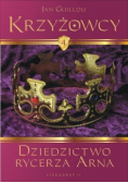 Krzyżowcy Tom 4 dziedzictwo rycerza Arna