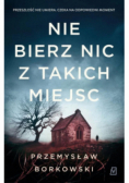 Nie bierz nic z takich miejsc