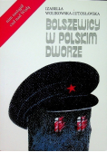 Bolszewicy w polskim dworze
