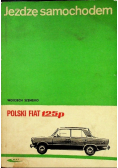 Jeżdżę samochodem Polski Fiat 125P
