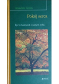 Pokój serca żyć w harmonii z samym sobą