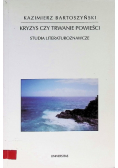 Kryzys czy trwanie powieści Studia literaturoznawcze