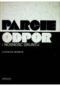 Parcie odpór i nośność gruntu