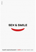 Sex smile, czyli jak mieć boski seks