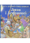 Mity Starożytnej Grecji Jazon i Argonauci