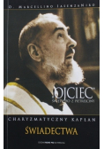 Ojciec Święty Pio z Pietrelciny Charyzmatyczny Kapłan świadectwa Część 2