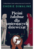 Pieśni żałobne dla umierających dziewcząt