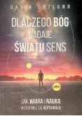 Dlaczego Bóg nadaje światu sens