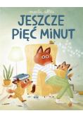 Jeszcze pięć minut