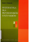 Matematyka dla przyrodników i inżynierów Tom 2