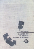 Rudolf Dzipanow 1 armia WP w bitwie o Wał Pomorski