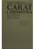 Carat i ziemstwa na przełomie XIX i XX w