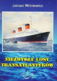 Niezwykłe losy transatlantyków