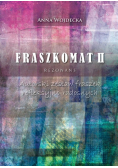 Fraszkomat II. Rezonans. Autorski zestaw fraszek refleksyjno-radosnych