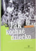 Jak kochać dziecko