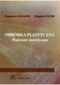 Obróbka Plastyczna Podstawy Teoretyczne