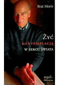 Żyć kontemplacją w sercu świata