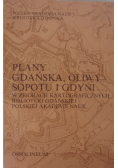 Plany Gdańska, Oliwy, Sopotu i Gdyni