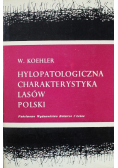 Hylopatologiczna Charakterystyka Lasów Polskich