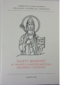 Święty Benedykt w tradycji Chrześcijaństwa