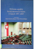 Wybrane aspekty funkcjonowania Sejmu w latach 1997 - 2007