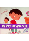 Encyklopedia dla malucha. Dobre wychowanie