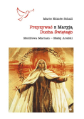 Przyzywać z Maryją Ducha Świętego