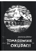 Tomaszowskie za okupacji
