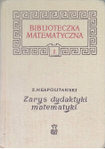 Zarys dydaktyki matematyki Tom 1