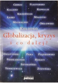 Globalizacja, kryzys i co dalej ?