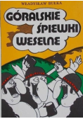 Góralskie śpiewki weselne