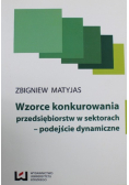 Wzorce konkurowania przedsiębiorstw w sektorach – podejście dynamiczne