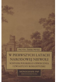 W pierwszych latach narodowej niewoli