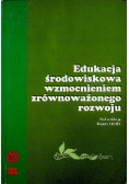 Edukacja środowiskowa wzmocnieniem zrównoważonego rozwoju