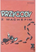 Przygody z Machefim