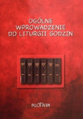 Ogólne wprowadzenie do liturgii godzin