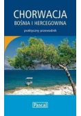 Chorwacja Bośnia i Hercegowina Praktyczny przewodnik