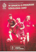 Program szkolenia PZPN W oparciu o program szkolenia AMO