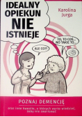 Poradnik Idealny Opiekun Nie Istnieje