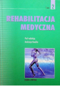 Rehabilitacja medyczna Tom 2