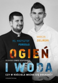 Ogień i woda Czy w Kościele można się dogadać