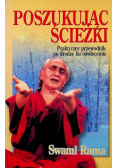 Poszukując ścieżki Praktyczny przewodnik po drodze ku oświeceniu