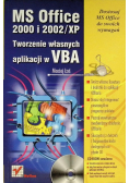 MS Office 2000 i 2002/XP: tworzenie własnych aplikacji w VBA