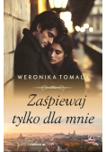 Zaśpiewaj tylko dla mnie