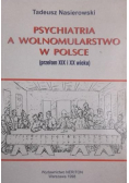 Psychiatria a wolnomularstwo w Polsce