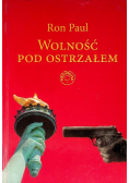 Wolność pod ostrzałem